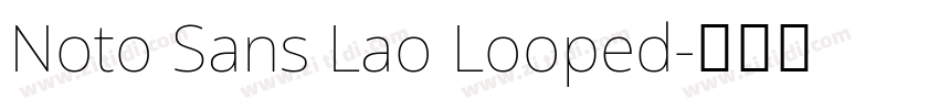 Noto Sans Lao Looped字体转换 Noto Sans Lao Looped字体转换